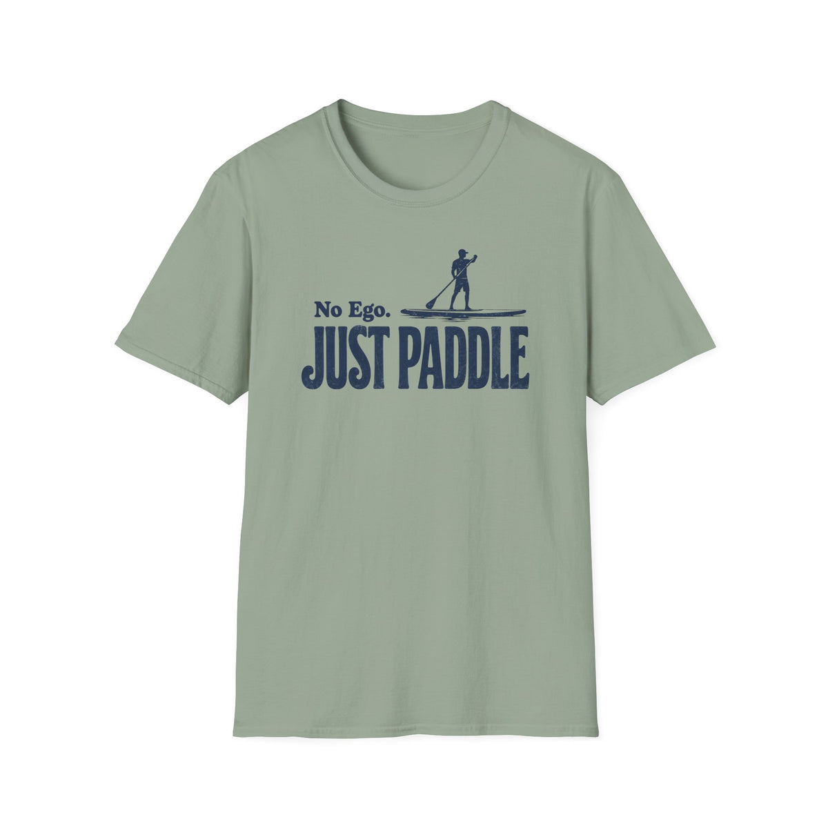 No Ego. Just Paddle