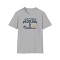 Just Keep Paddling