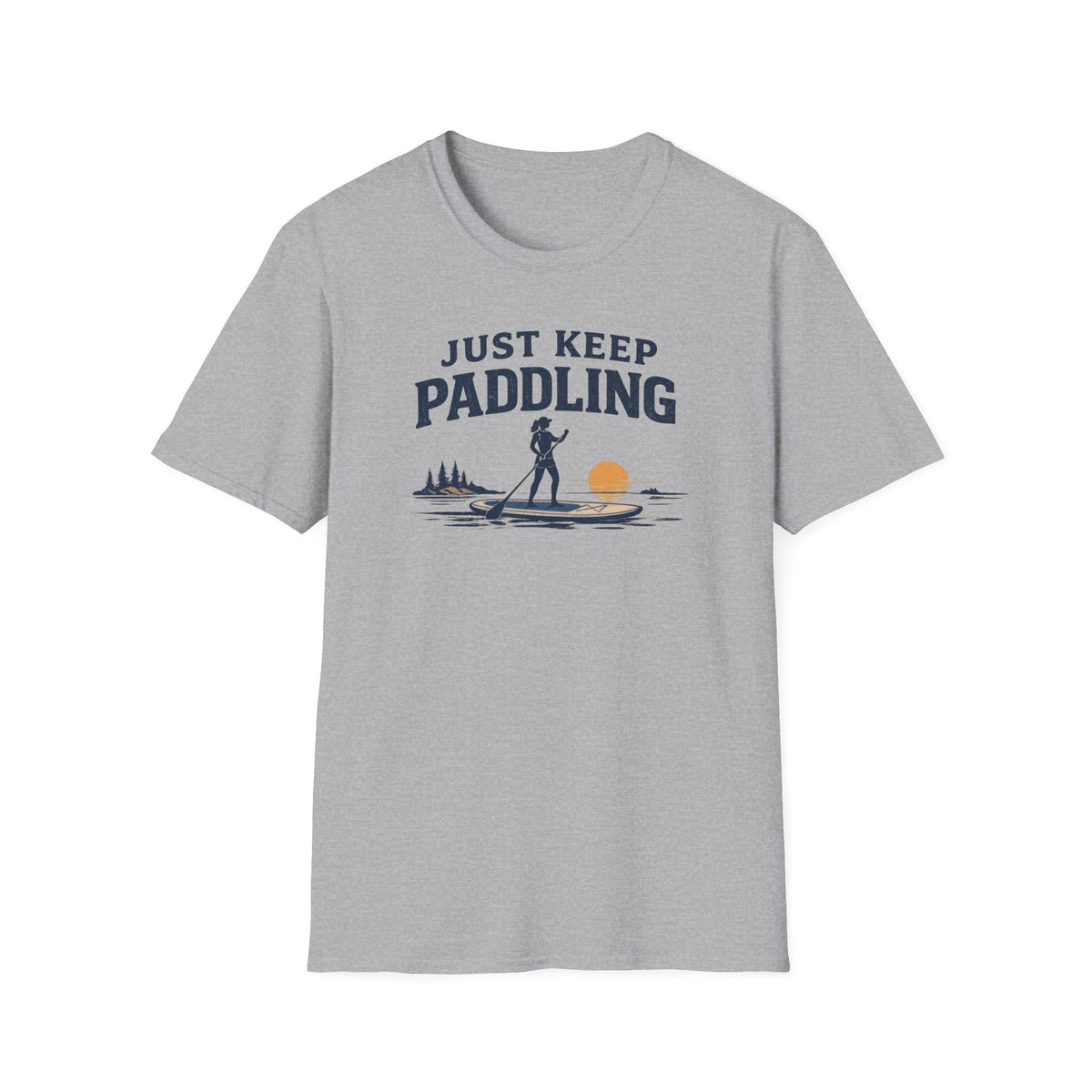 Just Keep Paddling