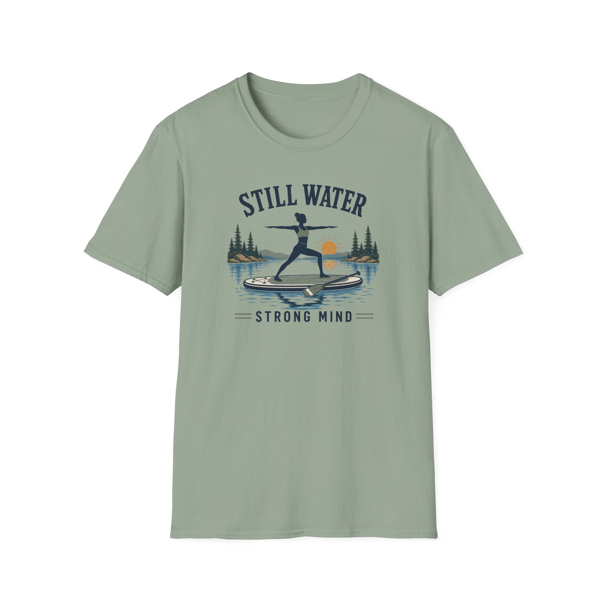 Still Water Strong Mind