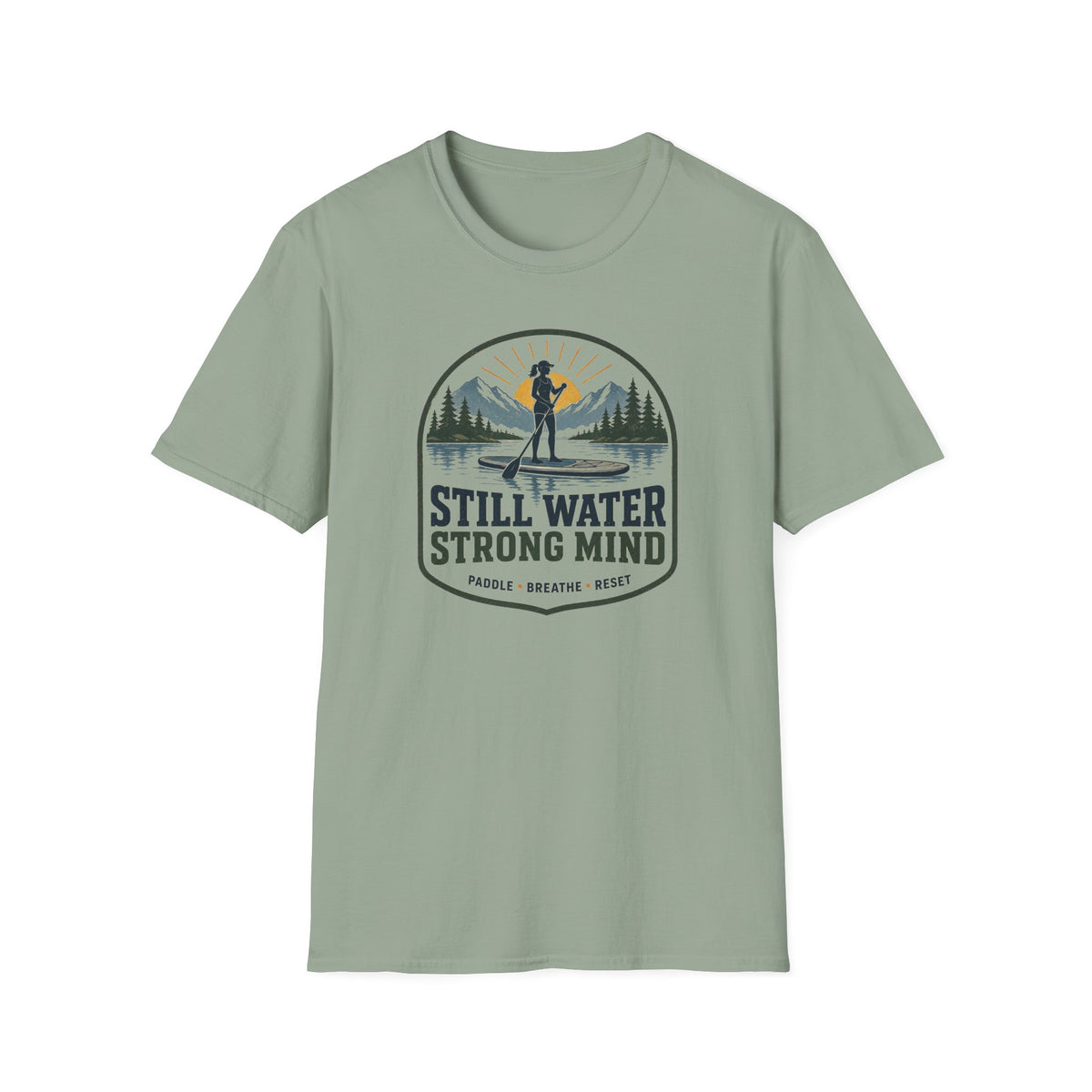 Still Water Strong Mind