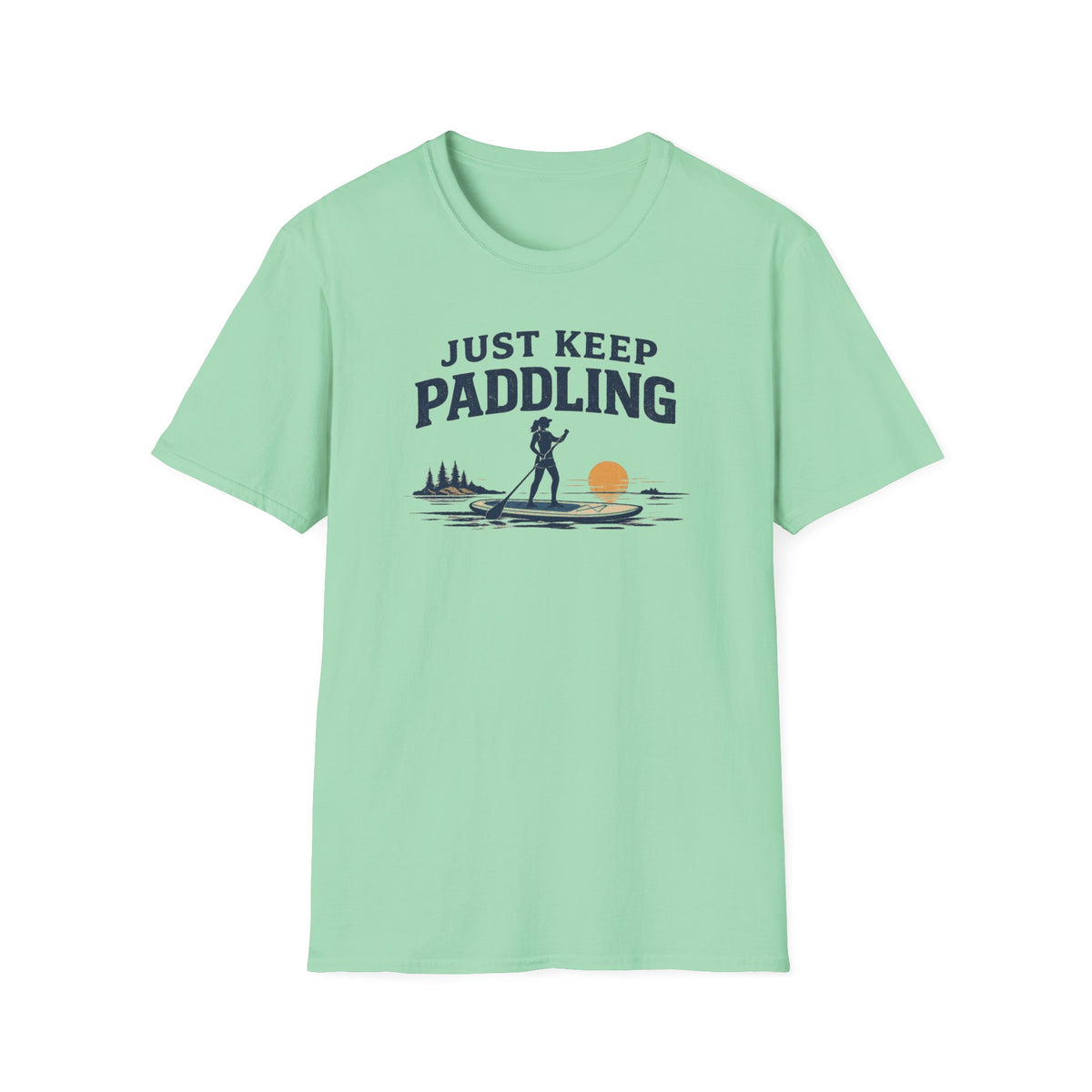 Just Keep Paddling