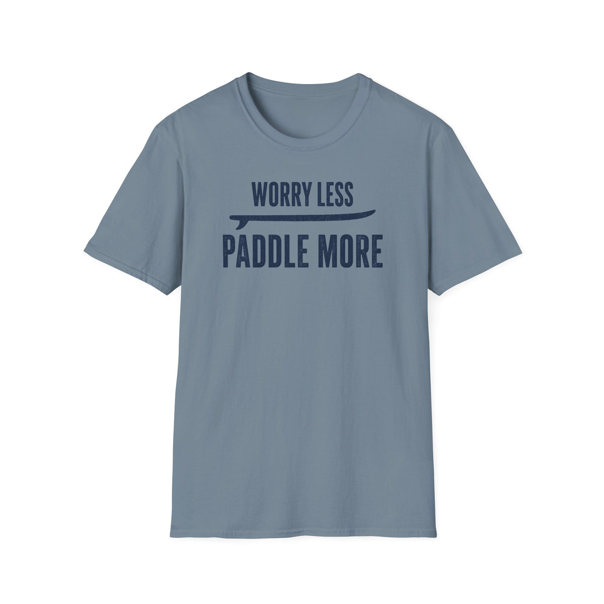 Worry Less. Paddle More.