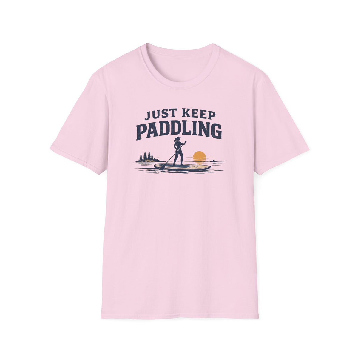 Just Keep Paddling
