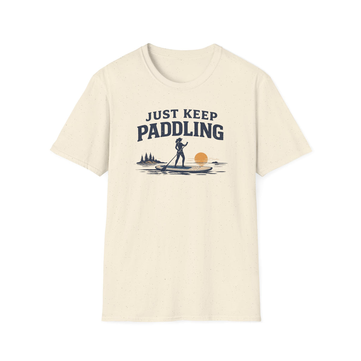 Just Keep Paddling