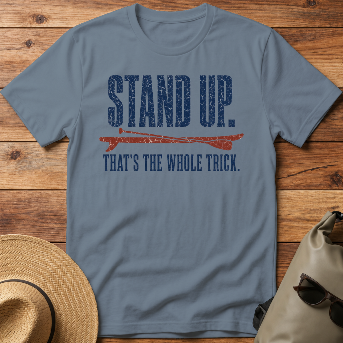 Stand Up. That's the Trick.
