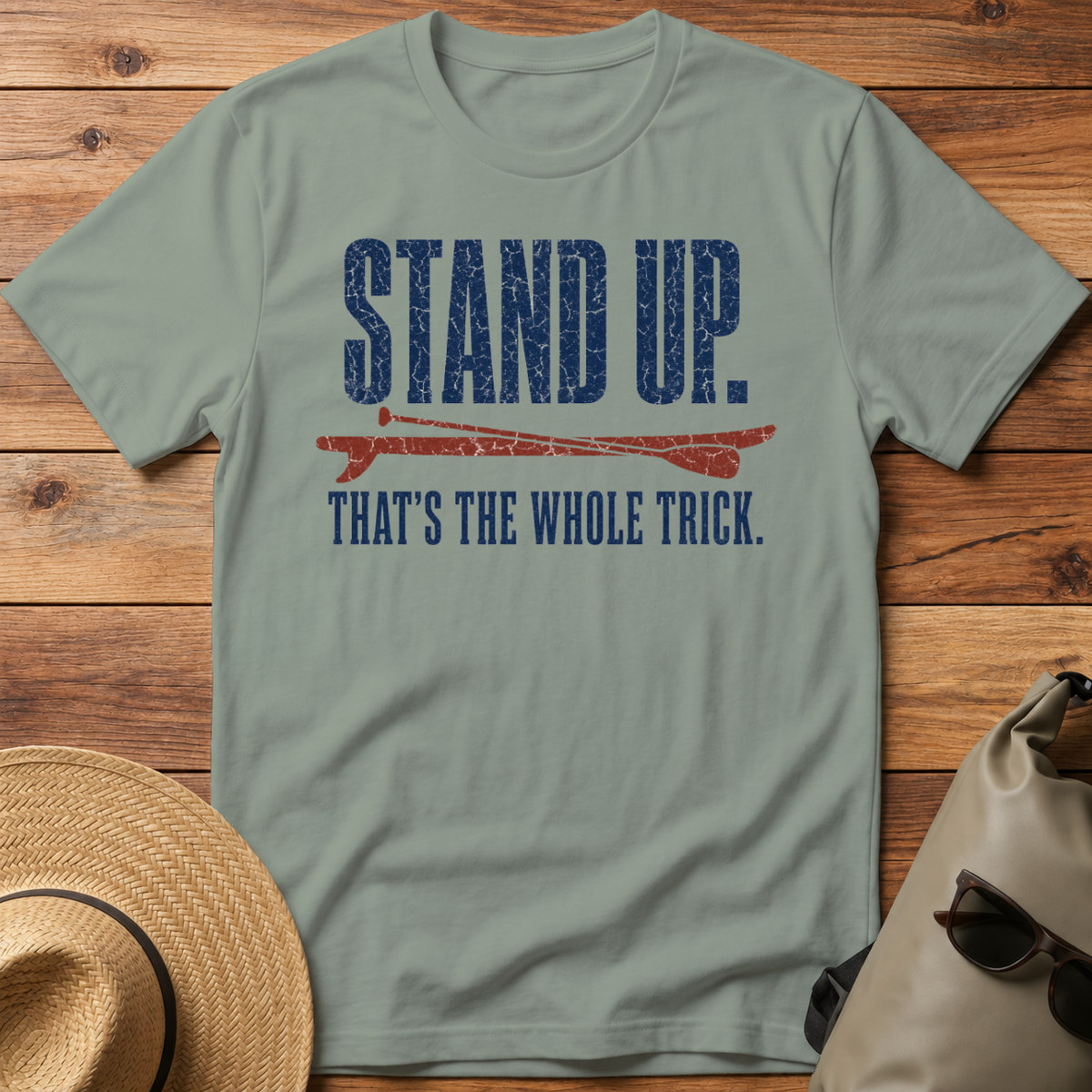 Stand Up. That's the Trick.