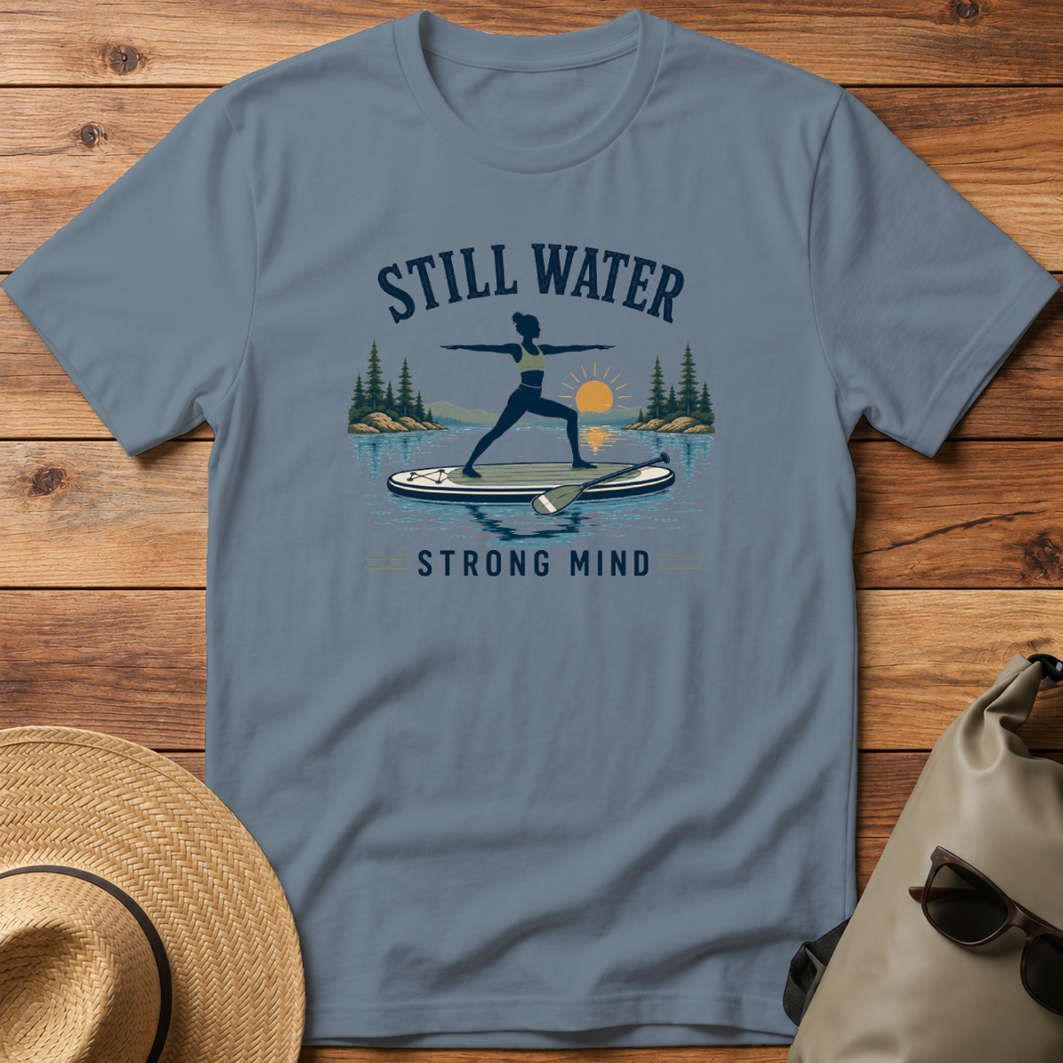 Still Water Strong Mind
