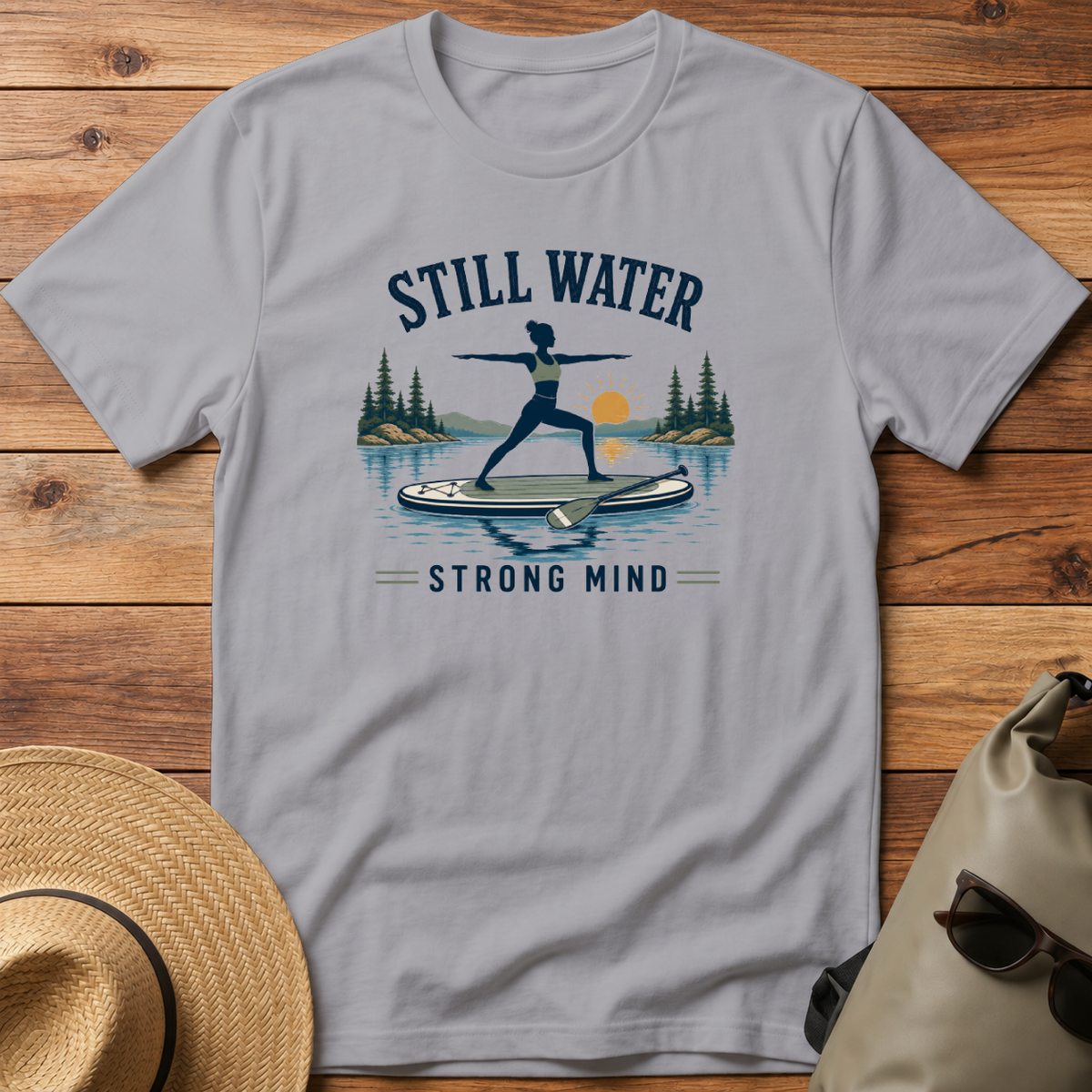 Still Water Strong Mind