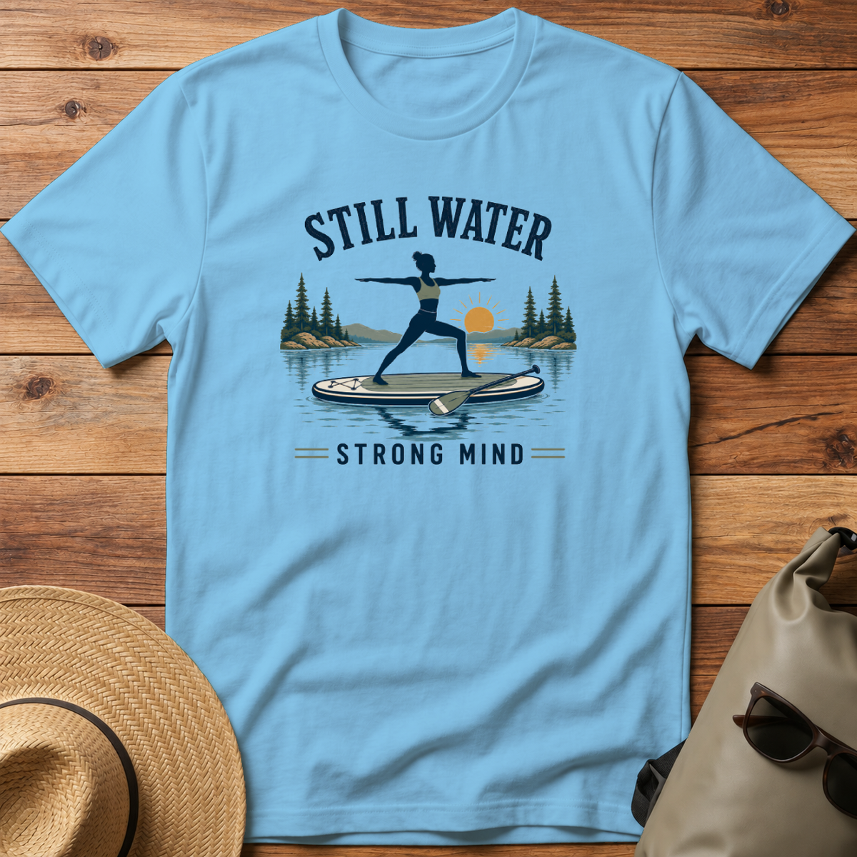 Still Water Strong Mind