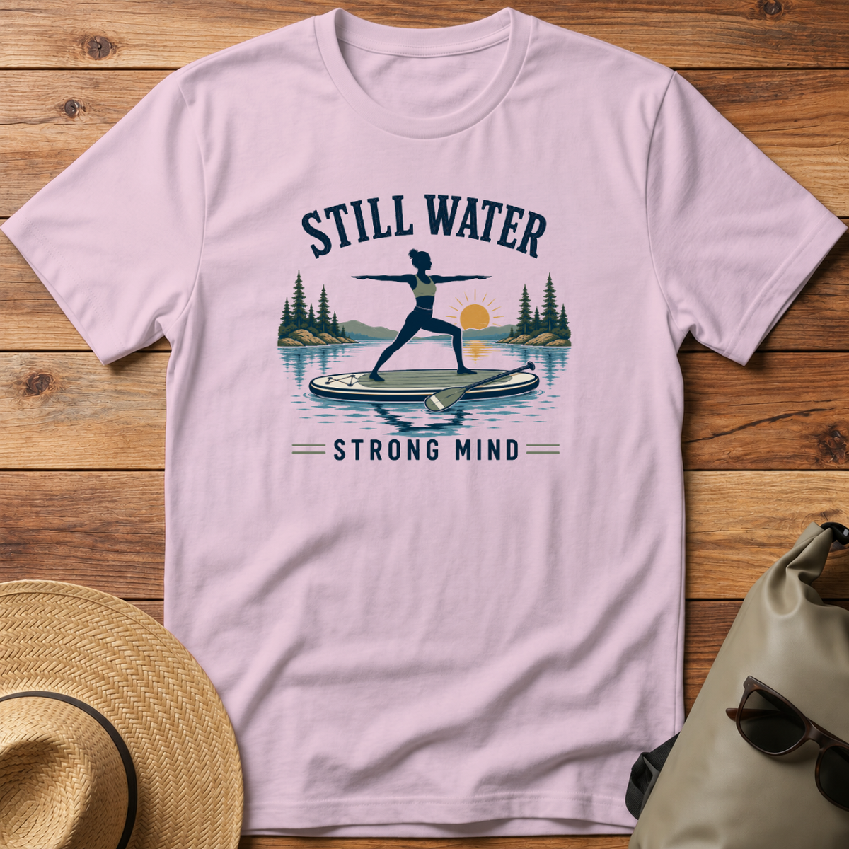 Still Water Strong Mind
