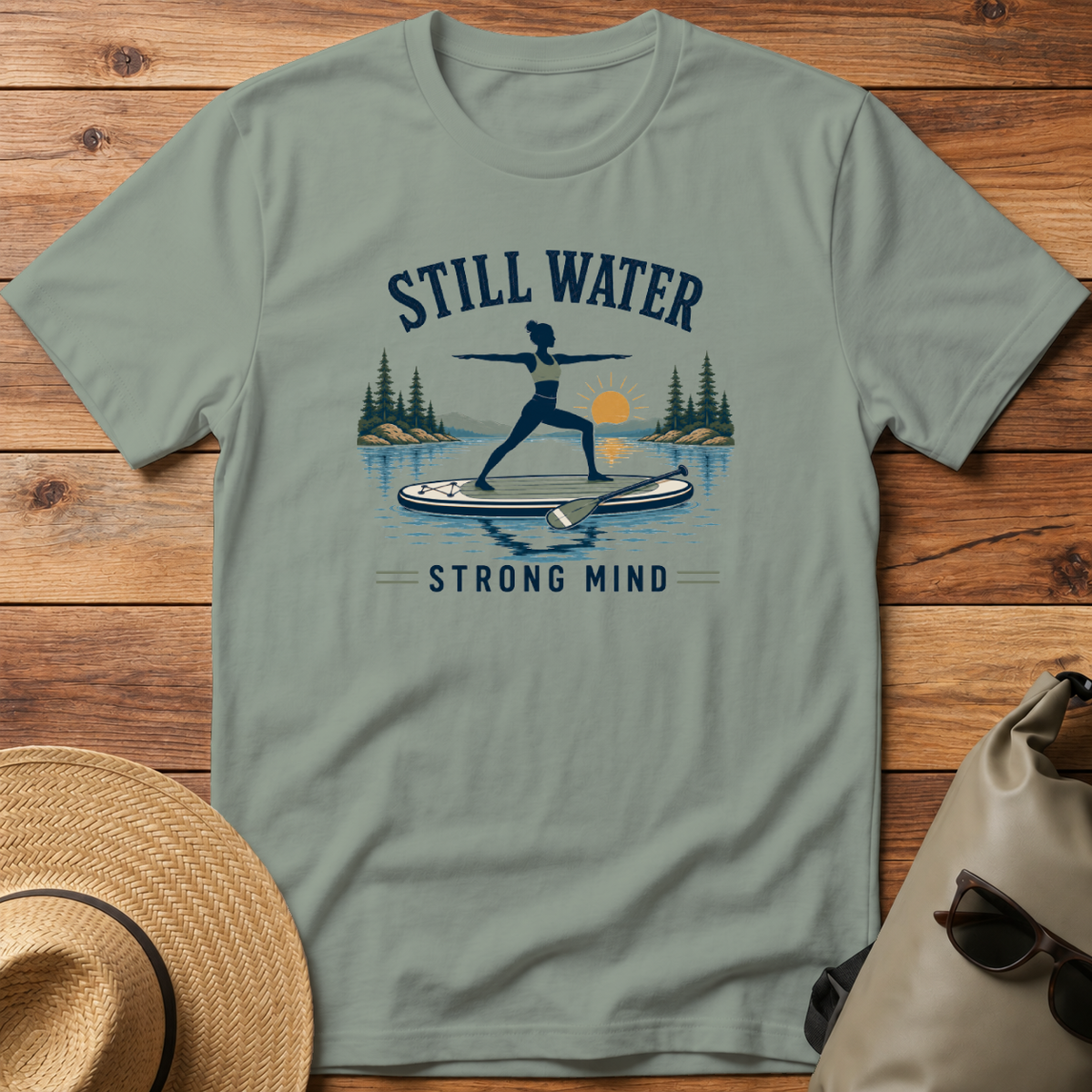 Still Water Strong Mind